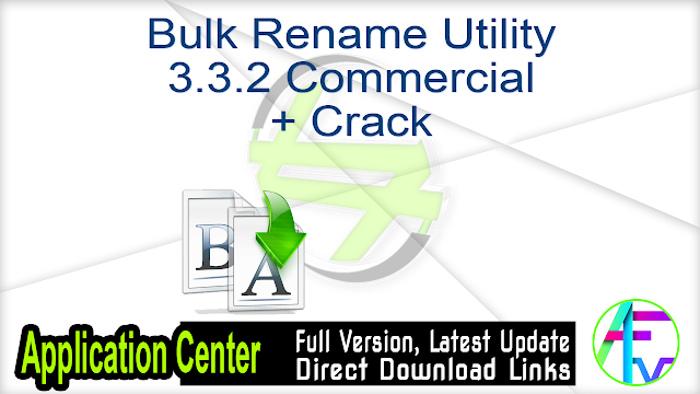 Bulk Rename Utility Commercial crack